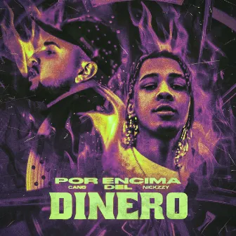 Por Encima Del Dinero by Nickzzy