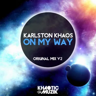 On My Way by Karlston Khaos