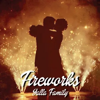 Fireworks by YALLA FAMILY