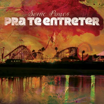 Pra Te Entreter by Sonic Pazes