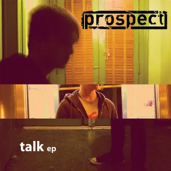 Talk - EP by Prospect