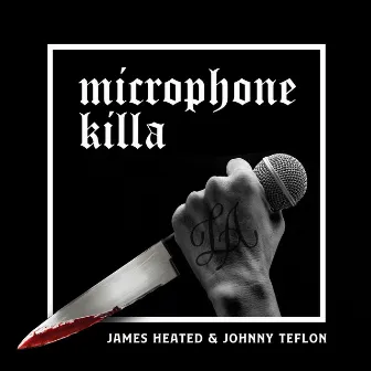 Microphone Killa by James Heated