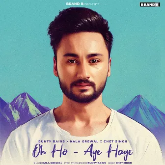 Oh Ho - Aye Haye by Kala Grewal