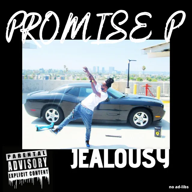 JEALOUSY (NO ADLIBS)