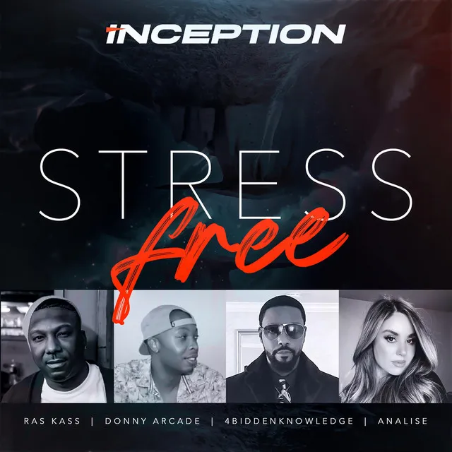 Inception (Stress Free) [feat. Donny Arcade, Ras Kass & Analise]