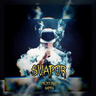 Svapor by Mr. Double Kappa