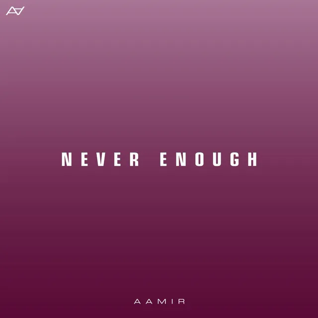 Never Enough (Sped Up)