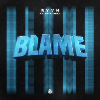 Blame by RYVN