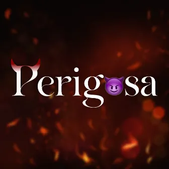 Perigosa by Hyan