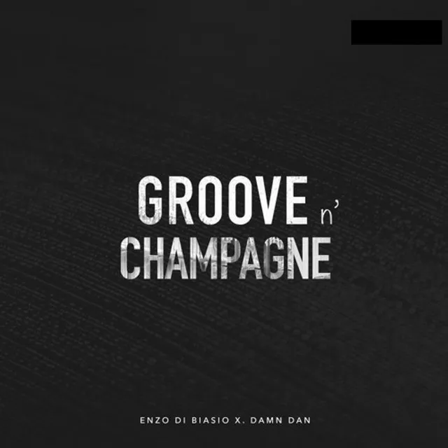 Groove N' Champagne