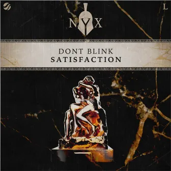 SATISFACTION by DONT BLINK