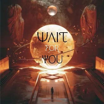 Wait for You by Kannel Diamond