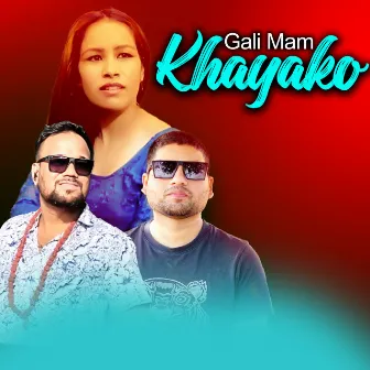 Gali Mam Khayako by Laxmi Pariyar