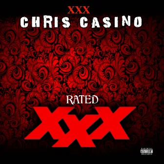 Rated XXX by Chris Casino