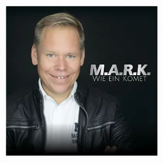 Wie ein Komet by M.A.R.K