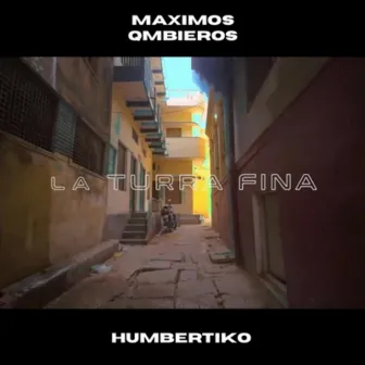 La Turra Fina by Máximos Qmbieros