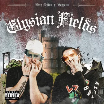 Elysian Fields by King Myles