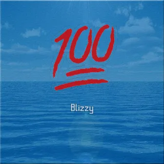 100 by Blizzy