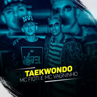 Taikondo by MC Vagninho