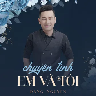 Chuyện Tình Em Với Tôi by Đăng Nguyên