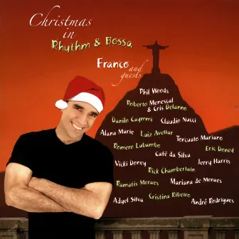 Christmas in Rhythm & Bossa - Franco & Guests by Franco Sattamini