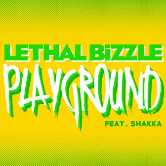 Playground by Lethal Bizzle