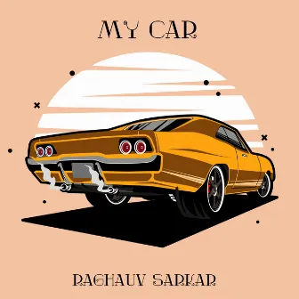 My Car by Raghauv Sarkar