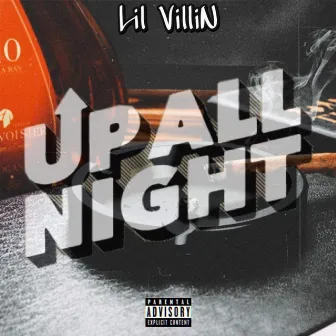 Up All Night by Lil Villin