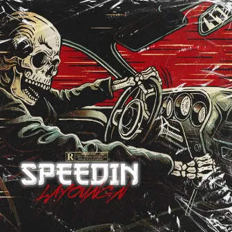 SPEEDIN by LA Youngn