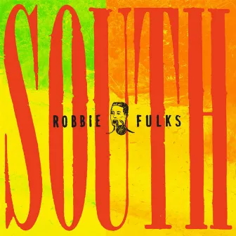 South Mouth by Robbie Fulks