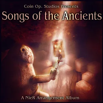 Songs of the Ancients: A NieR Arrangement Album by Coin Op. Studios