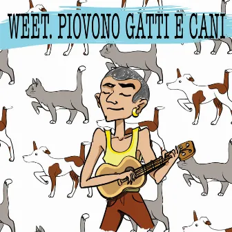 piovono gatti e cani by Weet