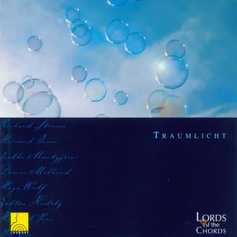 Traumlicht (Works for Vocal Ensemble) by Lords of the Chords