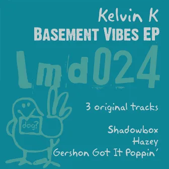 Basement Vibes by Kelvin K