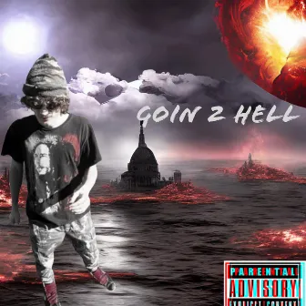 Goin 2 Hell by Yung Gooby