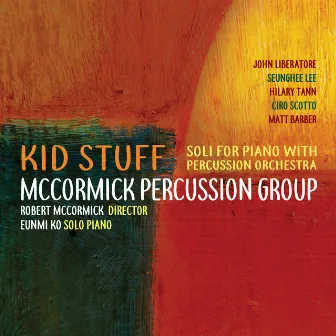 Kid Stuff by McCormick Percussion Group