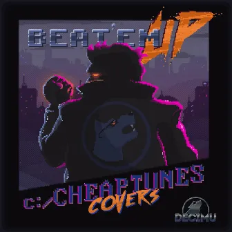 Cheaptunes Vol. 2 - Beat'Em Up (Chiptune Covers) by Marcelo Cataldo