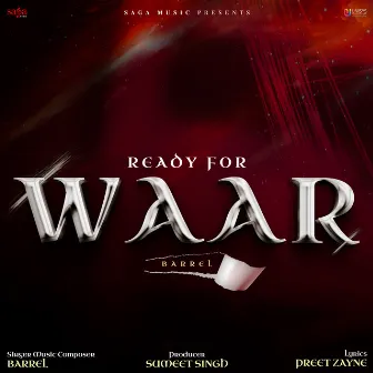 Ready For Waar by Barrel