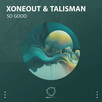 So Good by Xoneout