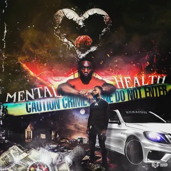 Mental Health by K'Grammi