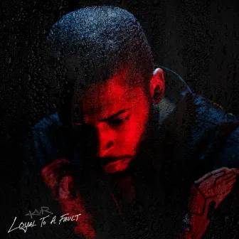 Loyal To A Fault by KUR