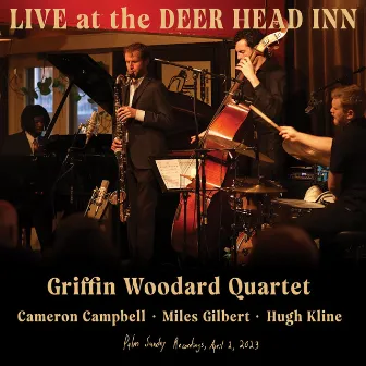 Live at the Deer Head Inn by Griffin Woodard