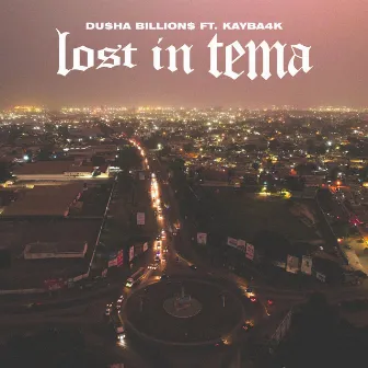 LOST IN TEMA by Dusha Billions