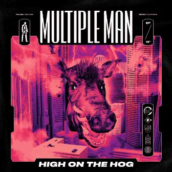 High On The Hog by Multiple Man