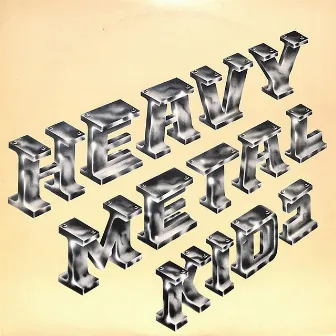 Heavy Metal Kids by Heavy Metal Kids