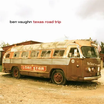 Texas Road Trip by Ben Vaughn