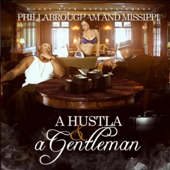 A Hustla & a Gentleman by Ty Gibson Aka Missippi