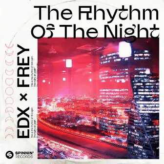 The Rhythm Of The Night by FREY