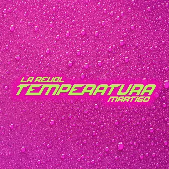 Temperatura by La Revol