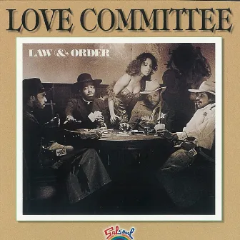 Law and Order by Love Committee